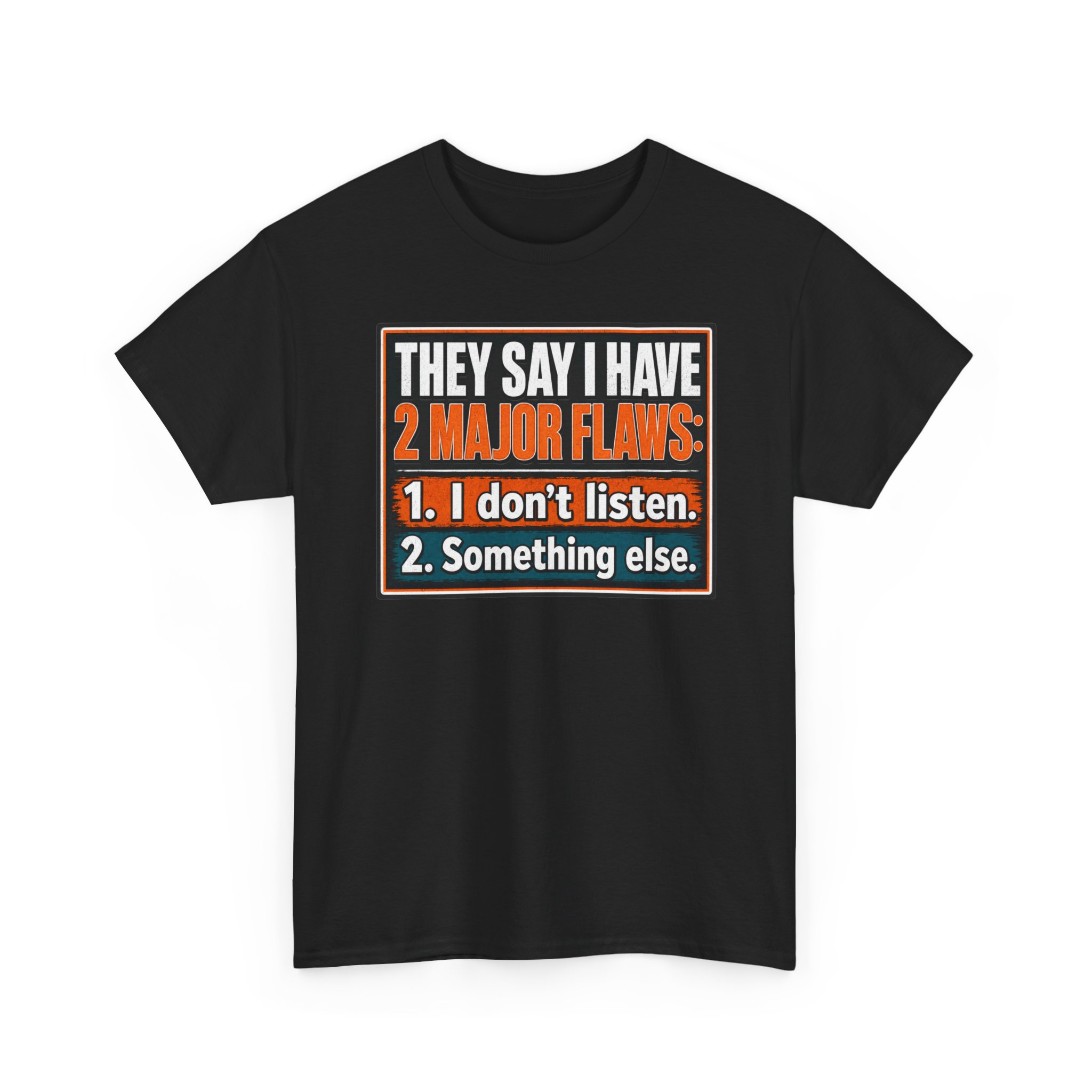 They Say I Have Two Major Flaws – Black Mug – Something About Listening