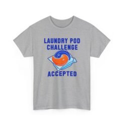 Laundry Pod Challenge Accepted - Unisex T-Shirt – Funny Internet Meme - Image 12