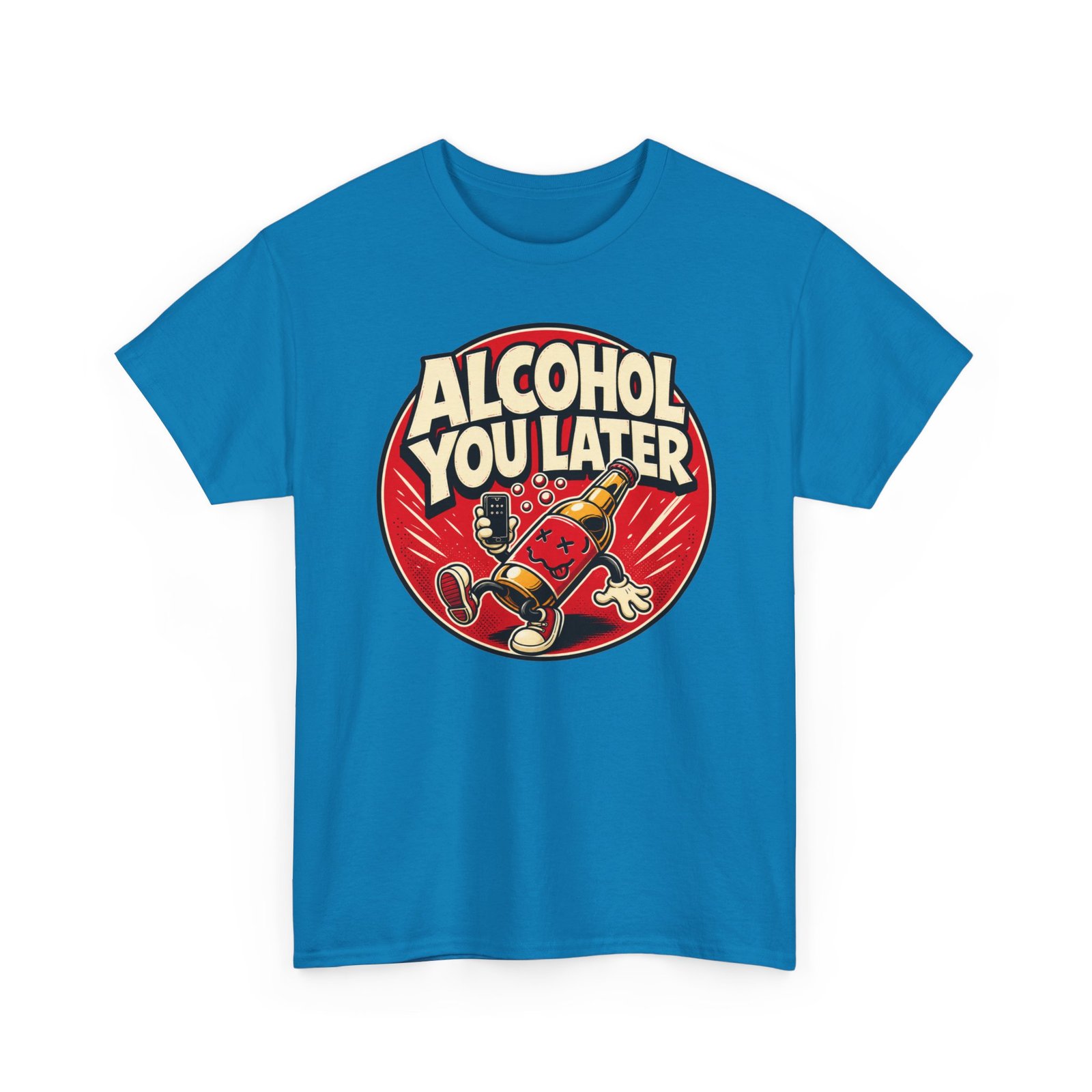 Alcohol You Later – Unisex T-Shirt – Sorry, I Can’t Talk Right Now - Image 19