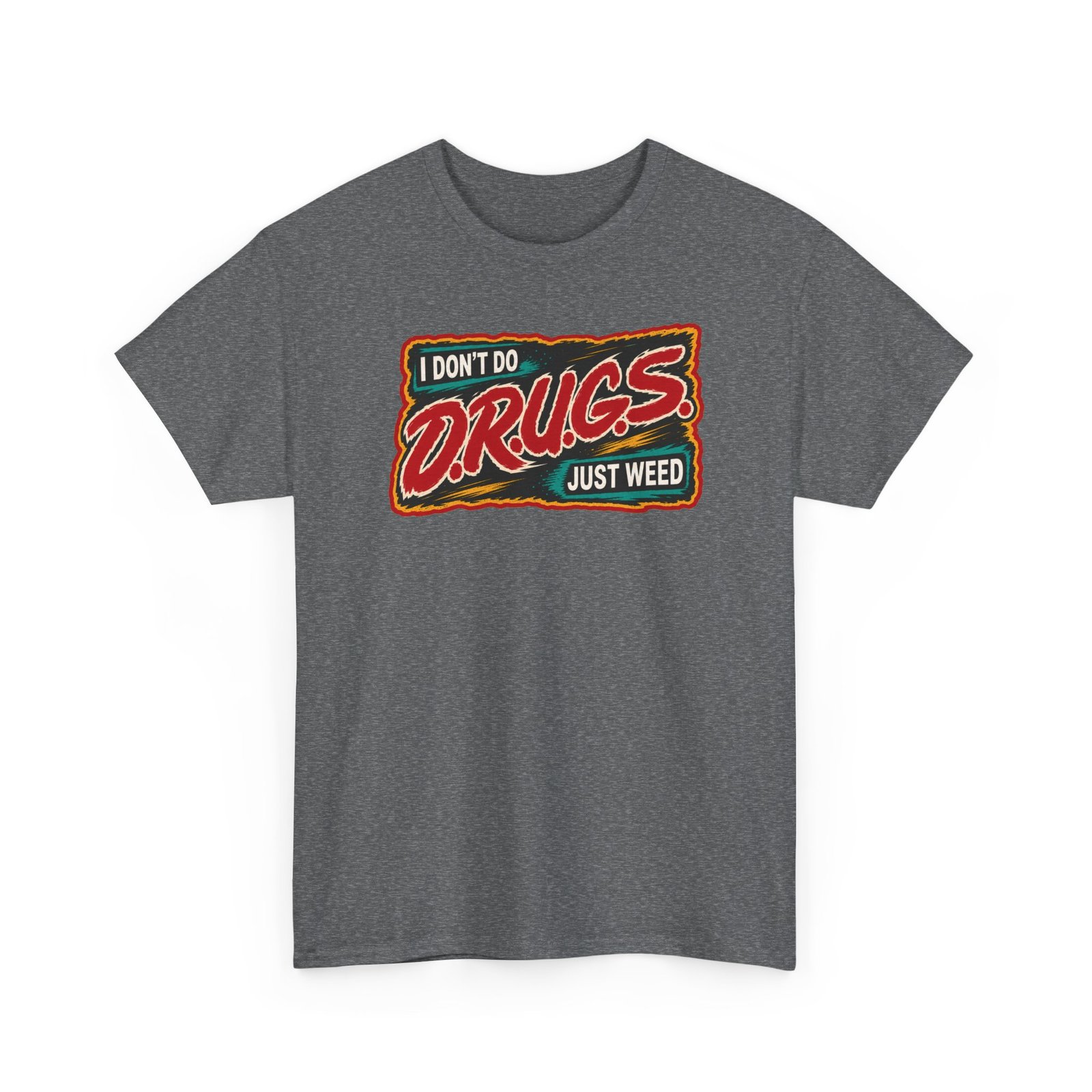 I Don’t Do Drugs, Just Weed – Unisex Funny Cannabis T-Shirt - Image 19