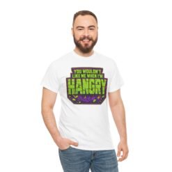 Alternative view of You Wouldn't Like Me When I'm Hangry - Unisex T-Shirt – Feed Me... or Else