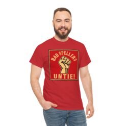 Bad Spellers Untie! – Unisex T-Shirt – Power to the Typo People - Image 7