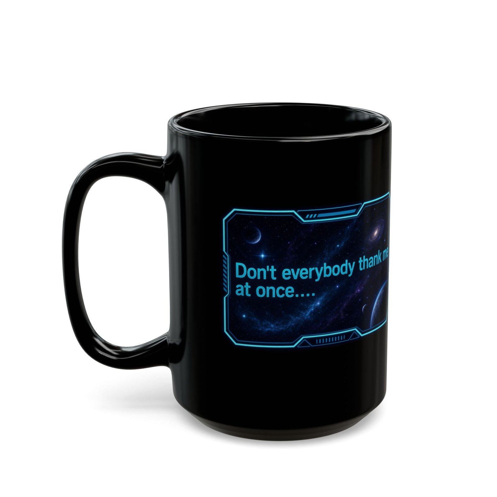 Don’t Everybody Thank Me at Once – Black Mug – Sip with Swagger - Image 6