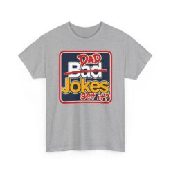 Dad Jokes – Unisex T-Shirt – Get It? You Will. - Image 12