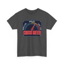 Midlife Crisis Meter – Unisex T-Shirt – Approaching the Red Zone - Image 21