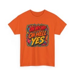 Oh My My, Oh Hell Yes – Unisex T-Shirt – Rock and Roll Attitude - Image 15