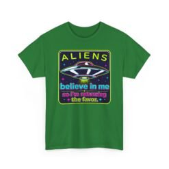 Aliens Believe in Me – Unisex T-Shirt – The Feeling Is Mutual - Image 22