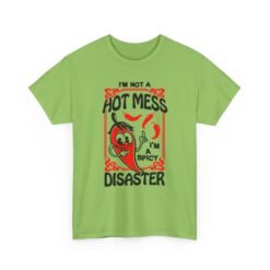 I’m Not a Hot Mess, I’m a Spicy Disaster – Unisex T-Shirt – Chaos With a Kick - Image 18