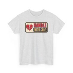 Handle With Care – Unisex T-Shirt – Fragile But Fabulous - Image 10