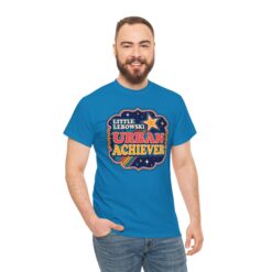 Little Lebowski Urban Achiever – Unisex T-Shirt – Modest Goals, Major Fans - Image 8