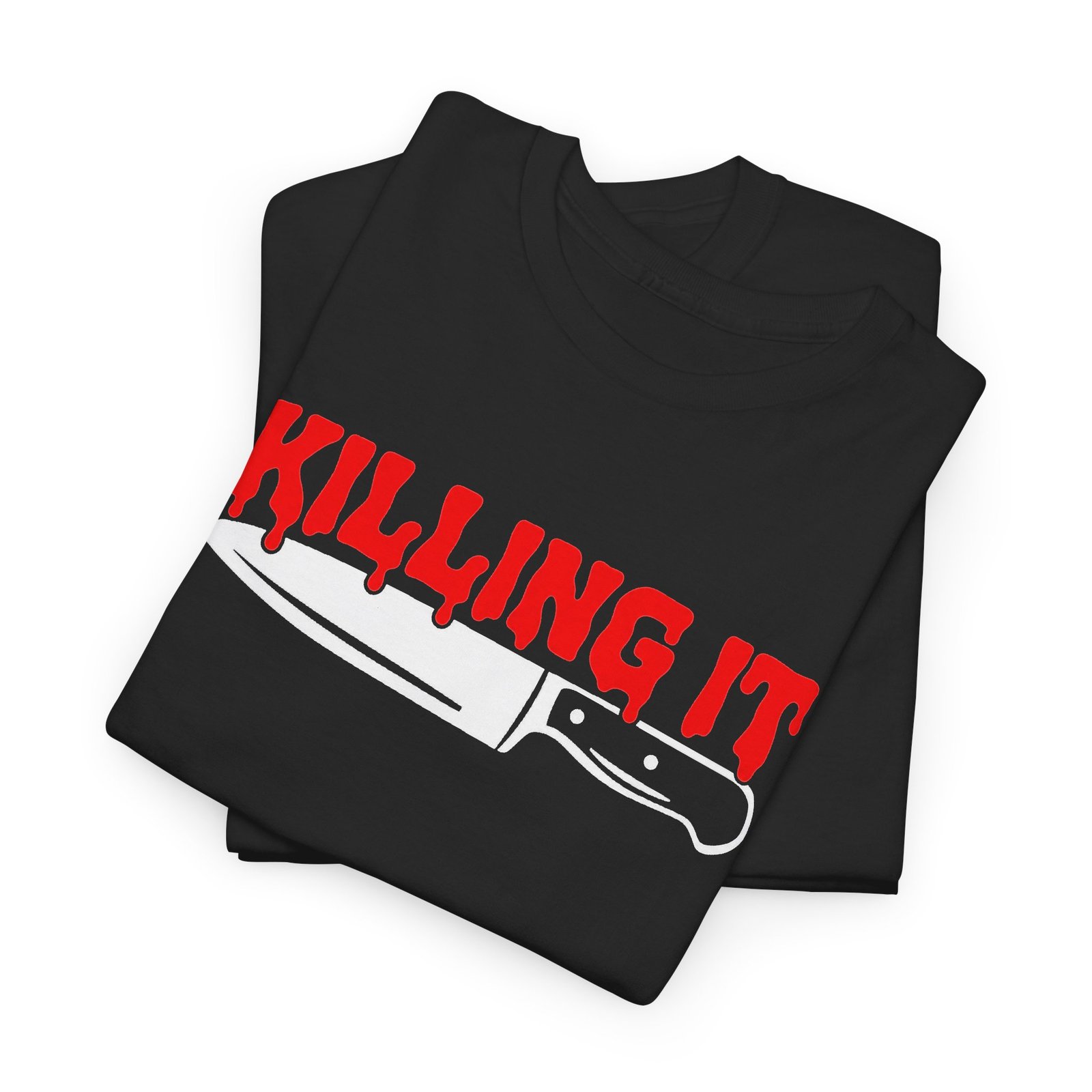 Killing It - Unisex T-Shirt – Funny Bloody Horror and Dark Humor - Image 3