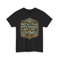 Not All Those Who Wander Are Lost – Unisex T-Shirt – A Tolkien Classic for Every Adventure - Image 10