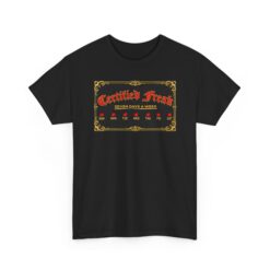 Certified Freak – 7 Day a Week – Unisex T-Shirt – Officially Unstoppable