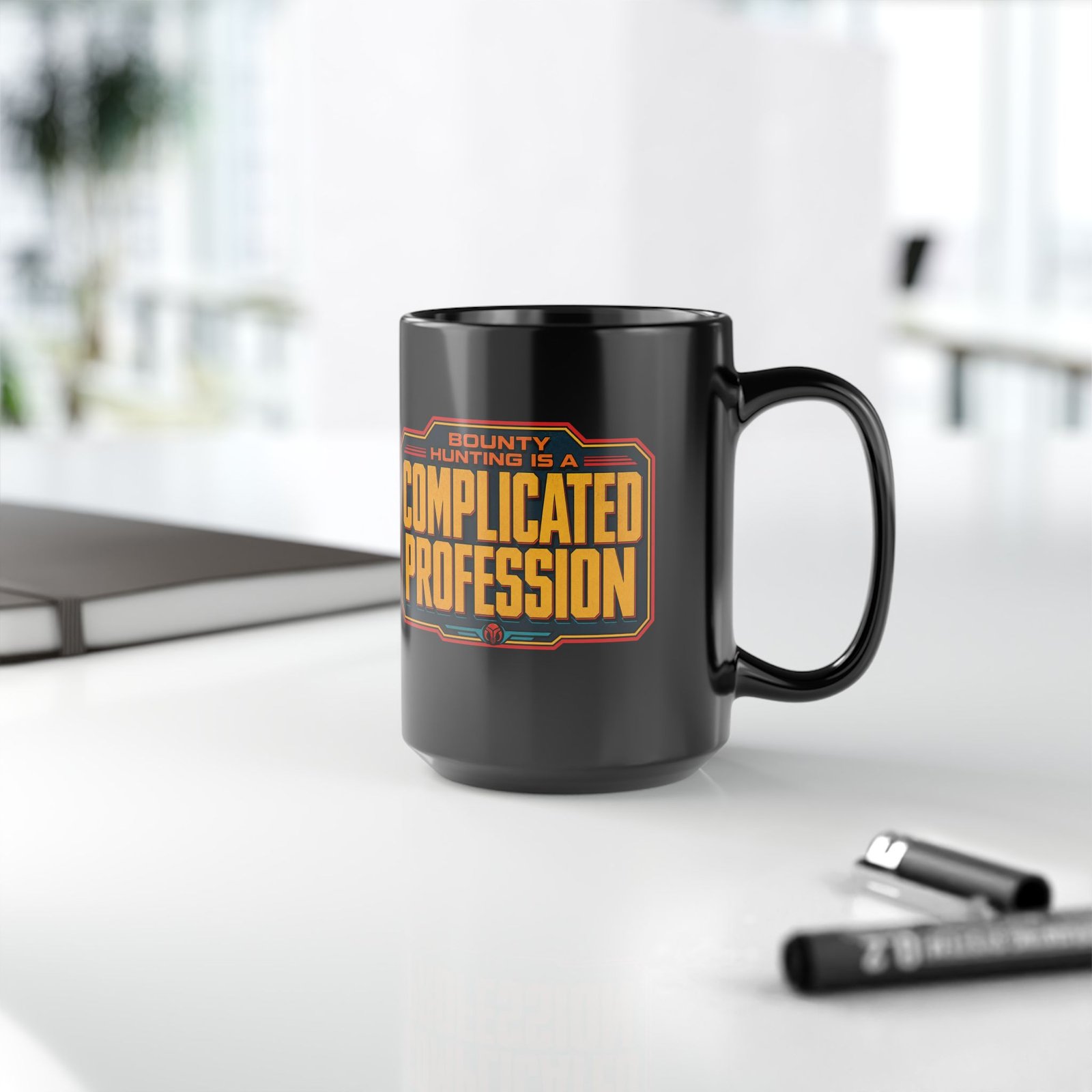 Bounty Hunting Is a Complicated Profession – Black Mug – Coffee Before the Mission - Image 10
