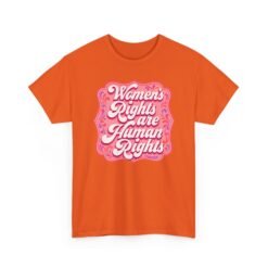 Women’s Rights Are Human Rights – Unisex T-Shirt – Equality Is for Everyone - Image 12