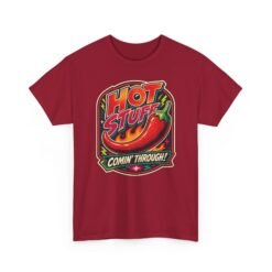 Hot Stuff Comin' Through! - Unisex T-Shirt – Spicy, Bold, and Ready to Roll - Image 29