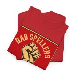 Bad Spellers Untie! – Unisex T-Shirt – Power to the Typo People - Image 3