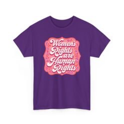 Women’s Rights Are Human Rights – Unisex T-Shirt – Equality Is for Everyone - Image 13