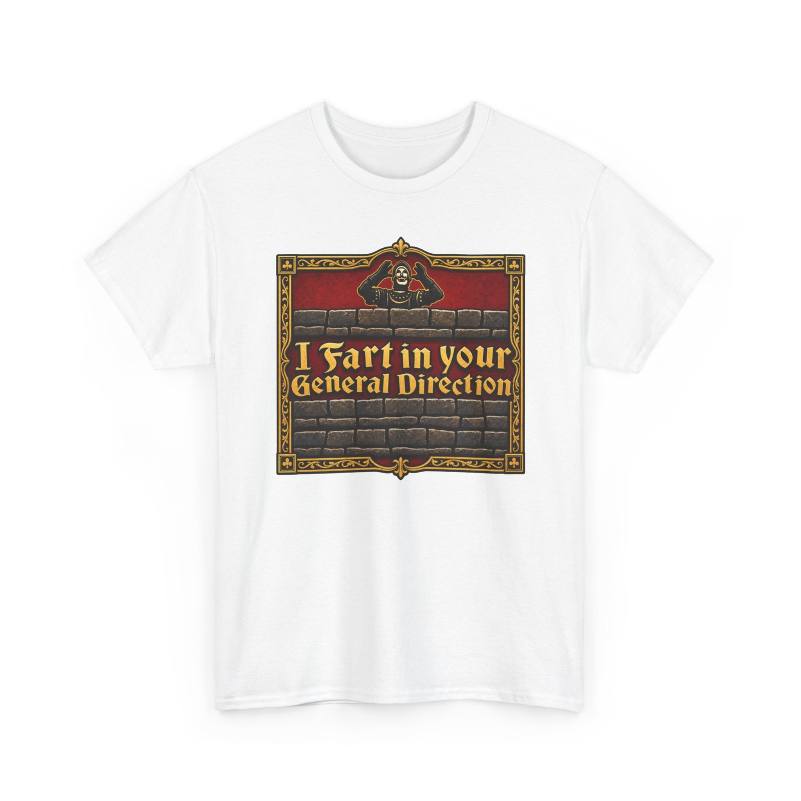 I Fart in Your General Direction - Unisex T-Shirt – Monty Python French Taunter Tee