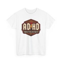 ADHD Highway - Unisex T-Shirt – Fast Lane to Distraction! - Image 11
