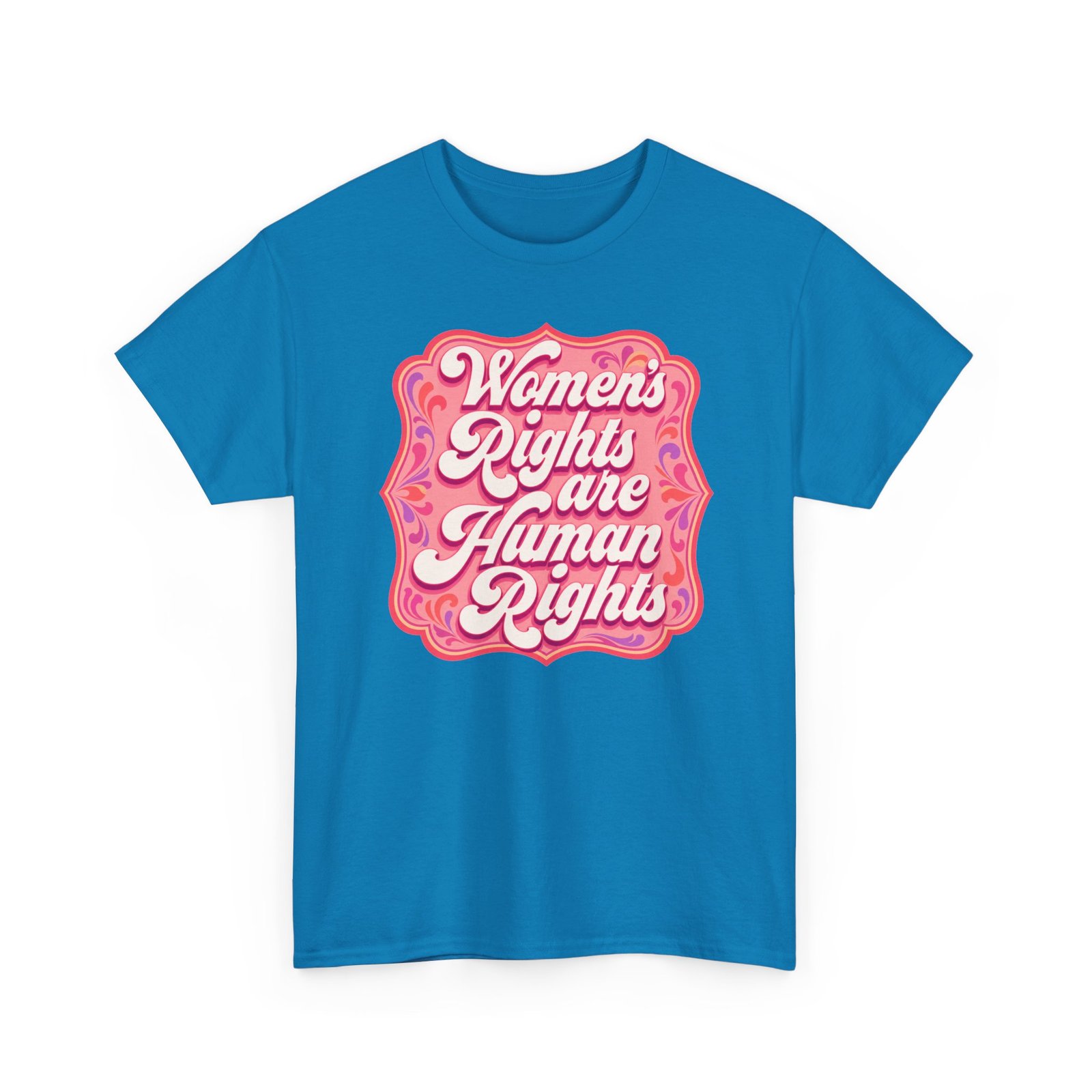 Women’s Rights Are Human Rights – Unisex T-Shirt – Equality Is for Everyone - Image 15
