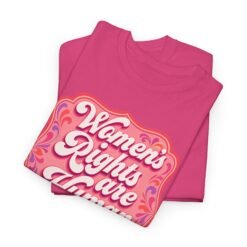 Women’s Rights Are Human Rights – Unisex T-Shirt – Equality Is for Everyone - Image 4