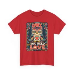 Owl You Need Is Love – Unisex T-Shirt – A Hoot of a Love Story - Image 18