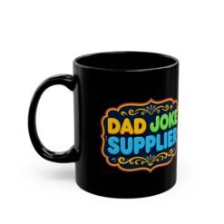 Alternative view of Dad Joke Supplier – Black Mug – Caffeine and Comedy Included