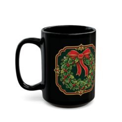 Holiday Wreath – Black Mug – Classic Christmas Cheer in Every Sip - Image 7