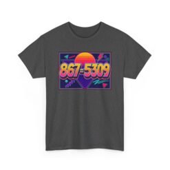 867-5309 – Unisex T-Shirt – The Number You’ll Never Forget - Image 23