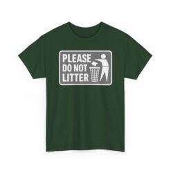 Please Do Not Litter – Unisex T-Shirt – Keep It Clean, People - Image 16