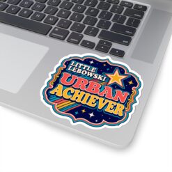 Little Lebowski Urban Achiever – Indoor Sticker – Modest Dreams, Major Achievement - Image 20