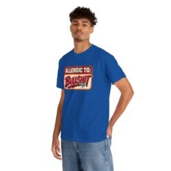 Allergic to Bullshit - Unisex T-Shirt – Zero Tolerance, 100% Sass - Image 9