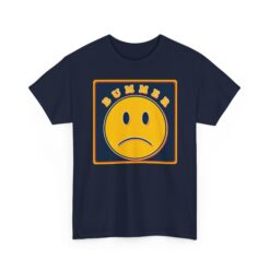 Bummer – Unisex T-Shirt – Some Days Just Be Like That - Image 28