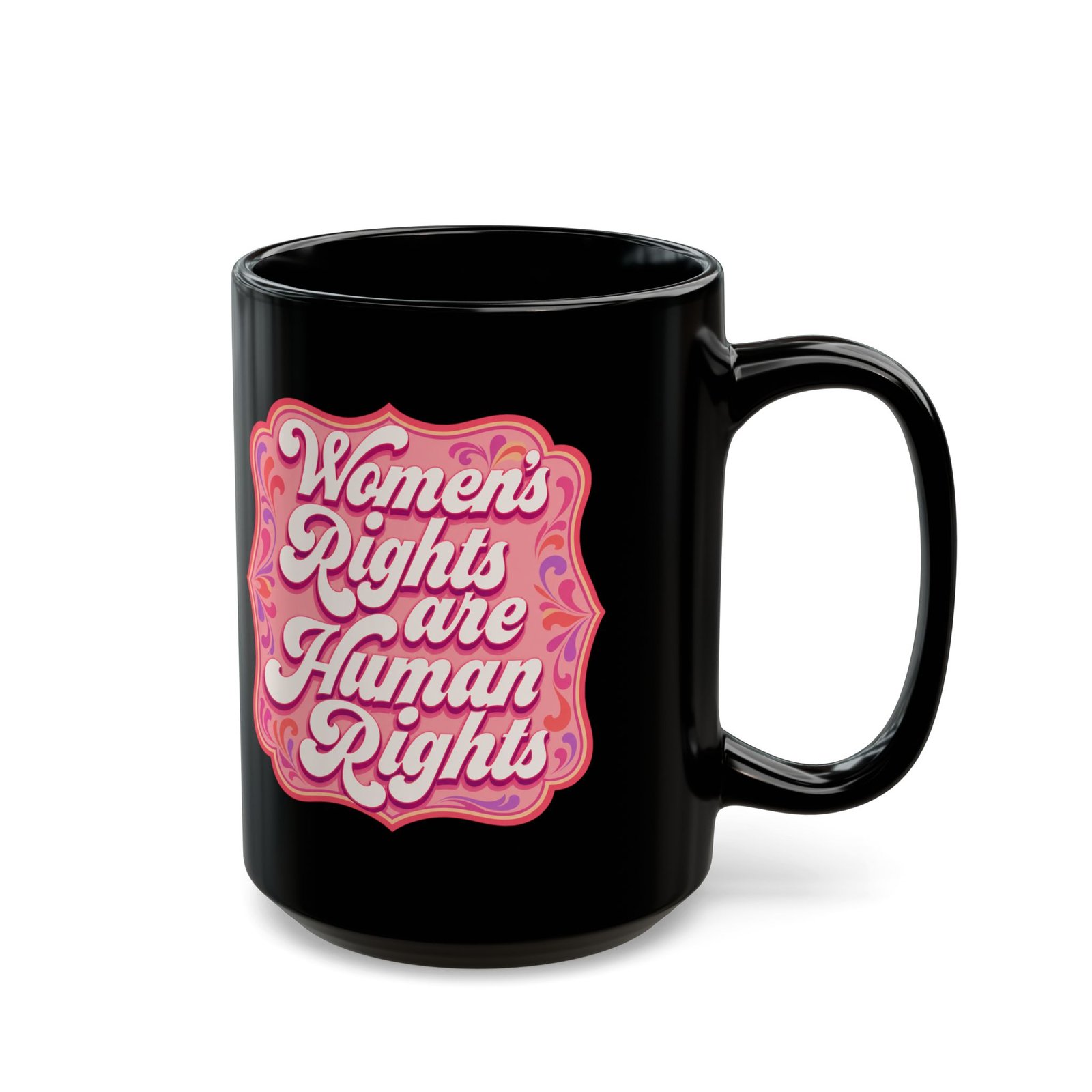 Women’s Rights Are Human Rights – Black Mug – Sip with Purpose - Image 6