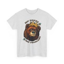 Mo' Honey Mo' Problems - Unisex T-Shirt – Funny Crowned Bear - Honey Pun - Image 13