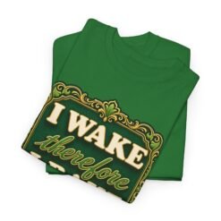 Alternative view of I Wake Therefore I Bake - Unisex T-Shirt – Morning Motivation, Elevated