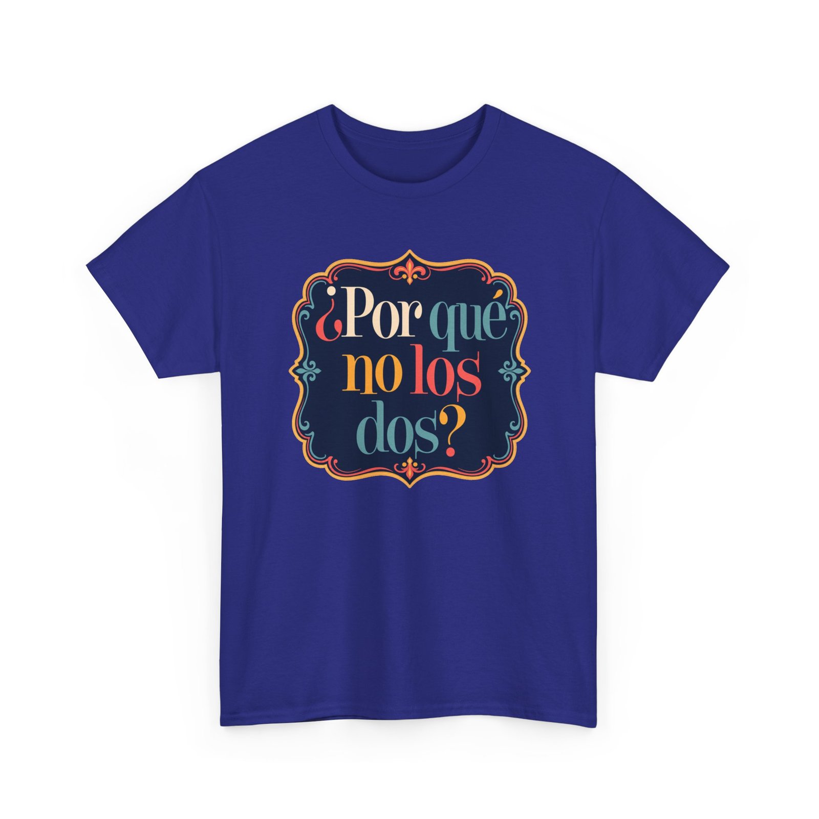 ¿Por Qué No Los Dos? - Unisex T-Shirt – Funny Why Not Both - Bilingual Food Meme - Image 27