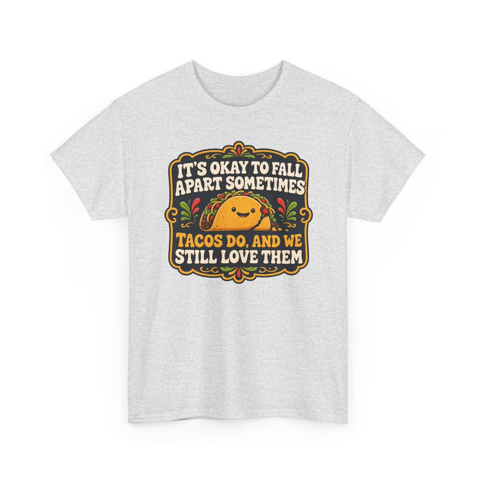 It's Okay to Fall Apart Sometimes - Unisex T-Shirt – Cute Taco - Inspirational - Image 20