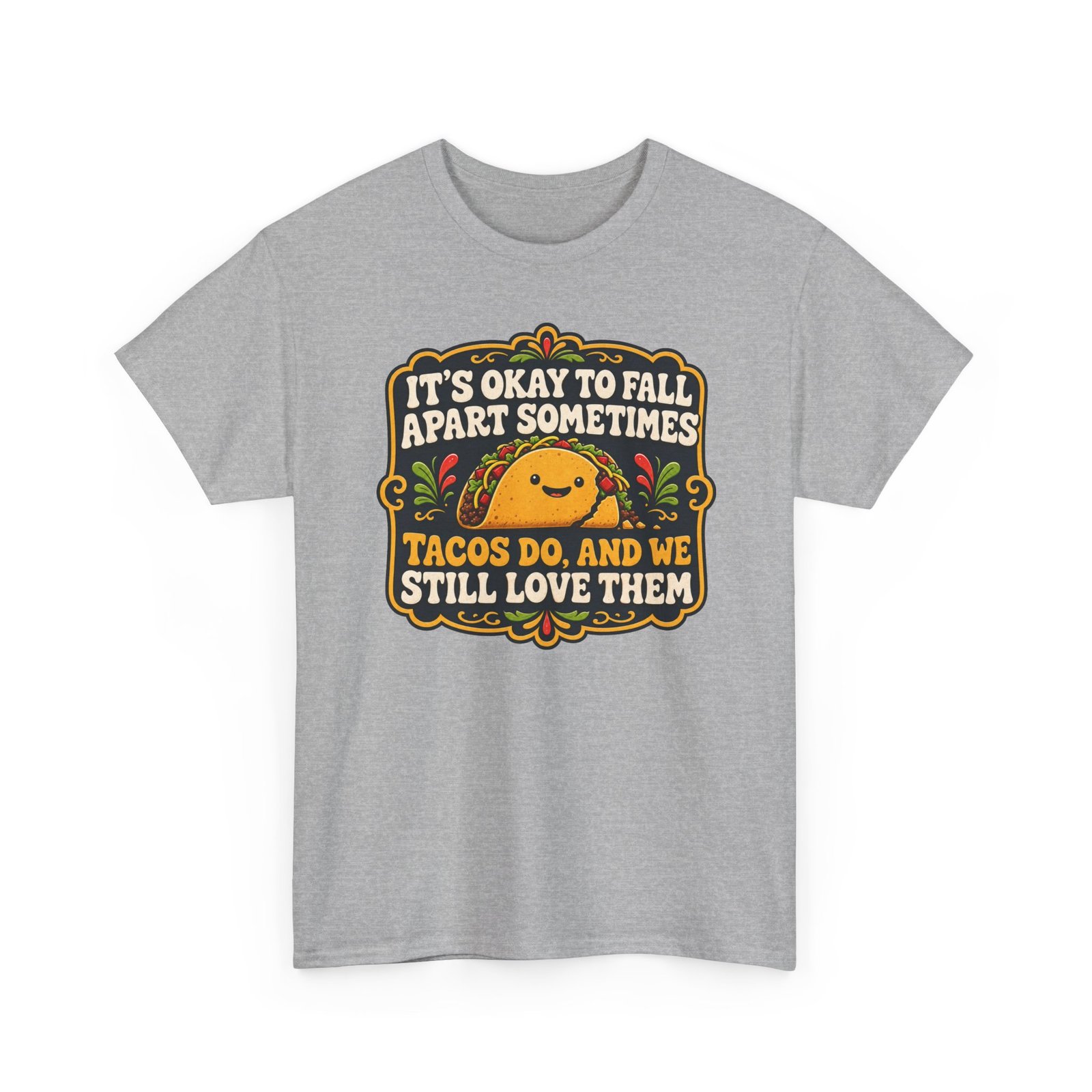 It's Okay to Fall Apart Sometimes - Unisex T-Shirt – Cute Taco - Inspirational - Image 21