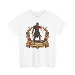 'Tis But A Scratch - Unisex T-Shirt – Funny Monty Python and the Holy Grail - Black Knight
