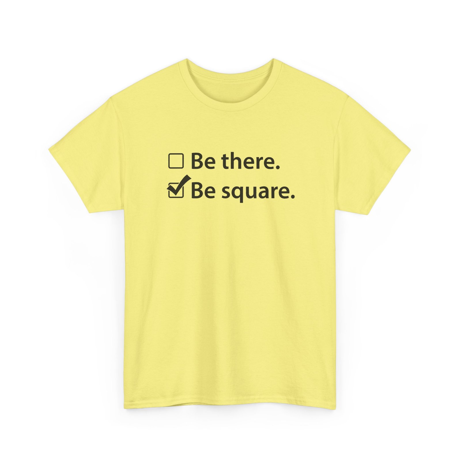 Be There or Be Square - Unisex T-Shirt – Funny Math Checkbox - Nerd Tee - Image 27