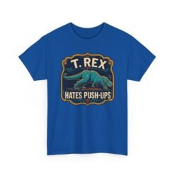 T. Rex Hates Pushups - Unisex T-Shirt – Funny Dinosaur - Gym Humor - Image 25