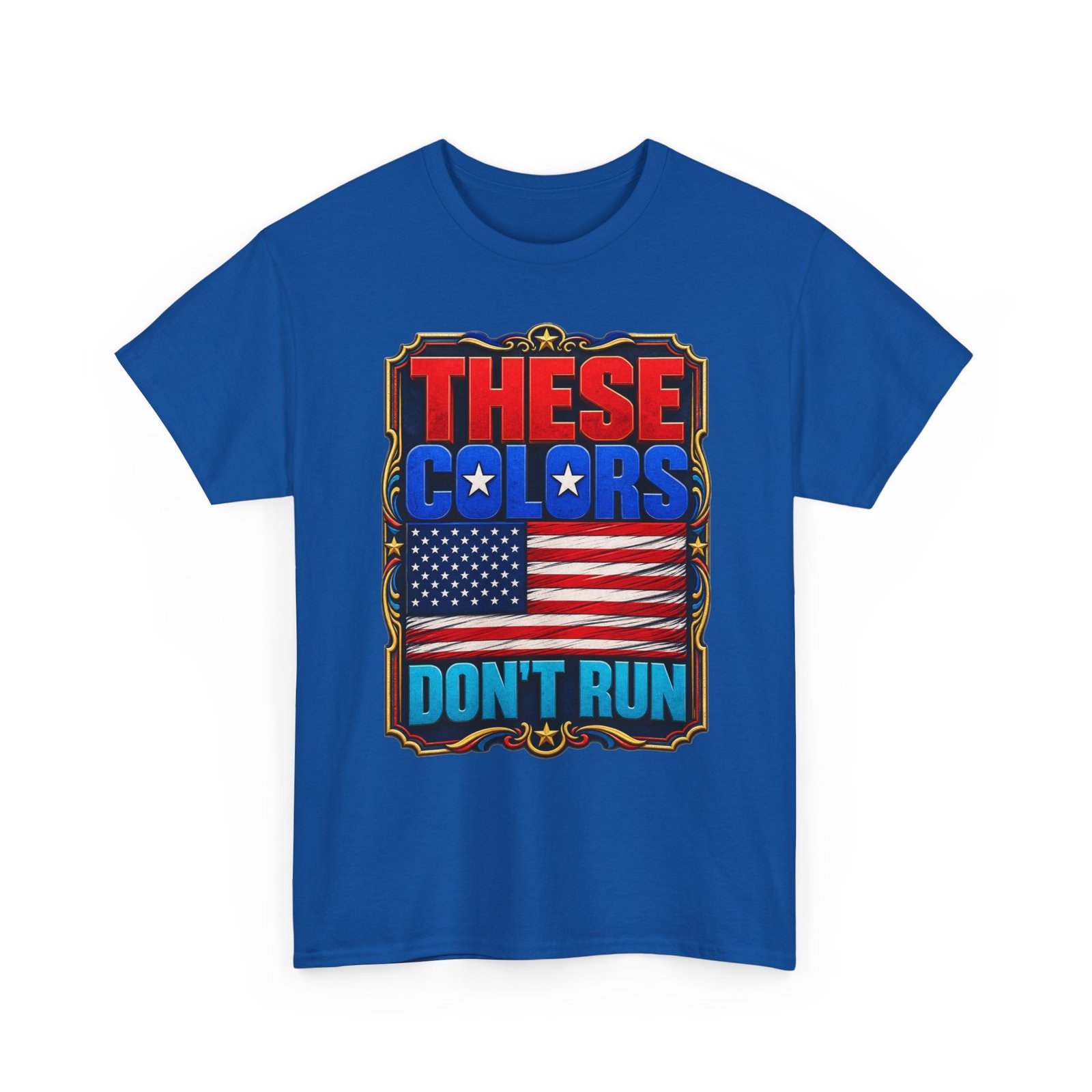 These Colors Don't Run - Unisex T-Shirt – Patriotic -American Flag - Image 26