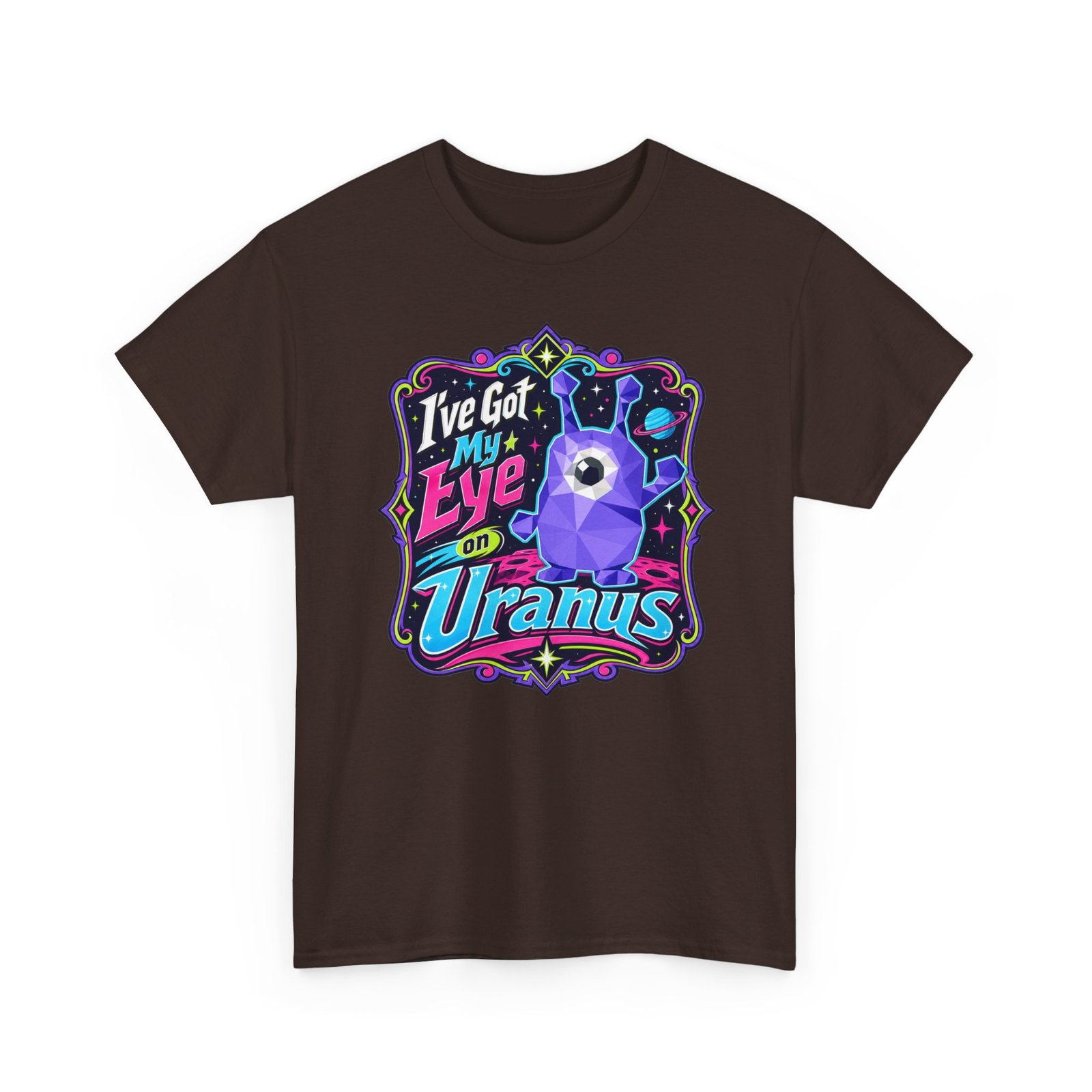 I've Got My Eye On Uranus - Unisex T-Shirt – One-Eyed Alien, Out-of-This-World Humor - Image 15