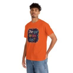 ¿Por Qué No Los Dos? - Unisex T-Shirt – Funny Why Not Both - Bilingual Food Meme - Image 8
