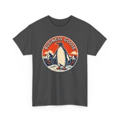 Business Goose - Unisex T-Shirt – Funny Penguin Office - Corporate Humor - Image 22
