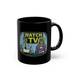 Watch TV - Black Mug – They Live, Alien News - Retro Sci-Fi Horror