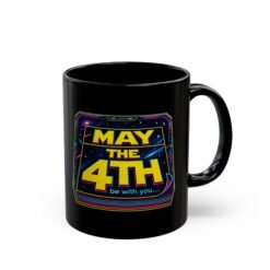 May the 4th Be With You – Black Ceramic Mug – Funny Sci-Fi Calendar