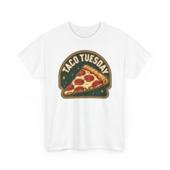 Taco Tuesday - Unisex T-Shirt – Funny Pizza - Food Lovers - Culinary Rebels - Image 19